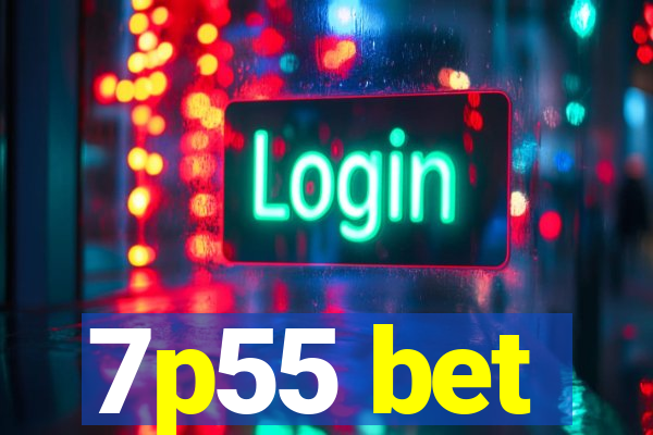 7p55 bet